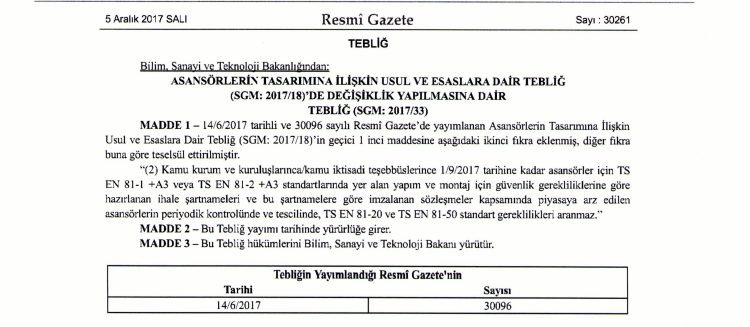Bilim, Sanayi ve Teknoloji Bakanlığından; ASANSÖRLERİN TASARIMINA İLİŞKİN USUL VE ESASLARA DAİR TEBLİĞ (SGM:2017/18)’DE DEĞİŞİKLİK YAPILMASINA DAİR TEBLİĞ (SGM:2017/33)