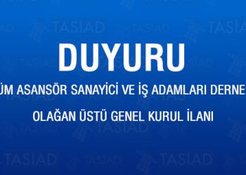 TASİAD OLAĞAN ÜSTÜ GENEL KURUL İLANI