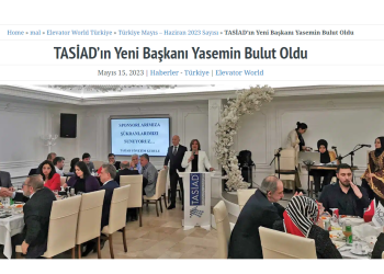 Elevetor World Türkiye – TASİAD Yeni Başkanını seçti.