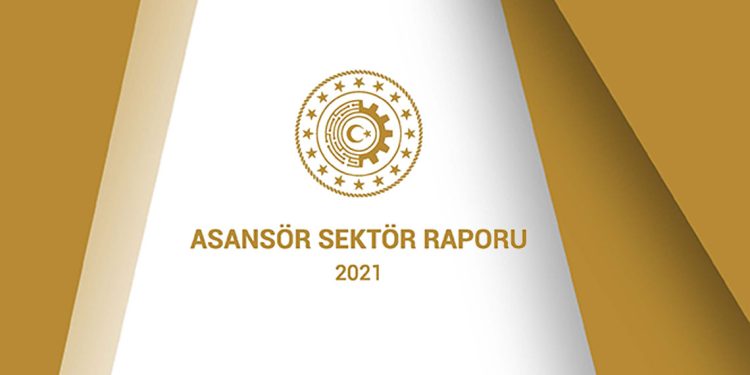 Asansör Sektör Raporu 2021 Yayınlandı