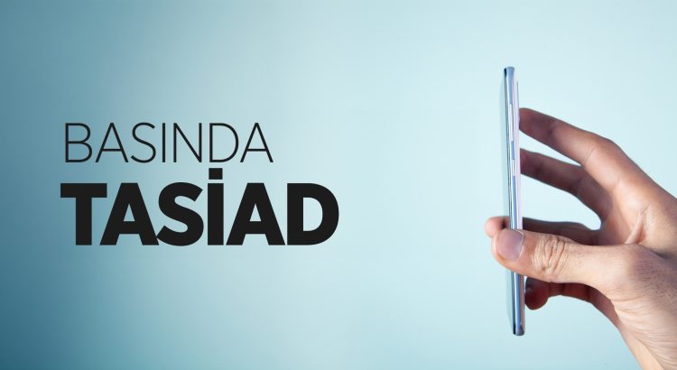 Basında TASİAD