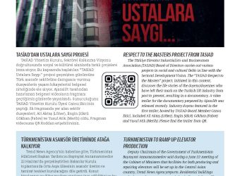 TASİAD’dan Ustalara Saygı Projesi – Elevator World Temmuz Sayısı
