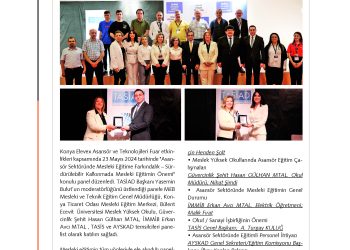 TASİAD’dan, ELEVEX Konya’da, ‘Mesleki Eğitime Farkındalık’ Paneli – Asansör Vizyon Dergisi Haziran Sayısı