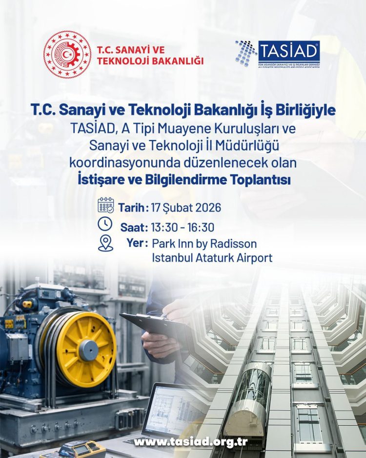 Asansör Güvenliği Bilgilendirme ve İstişare Toplantısı